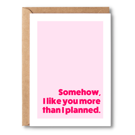 I Like You More Than I Planned | Couples Card