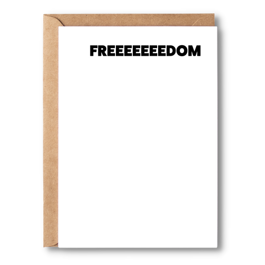 Freeeeeeedom  | Break Up Cards