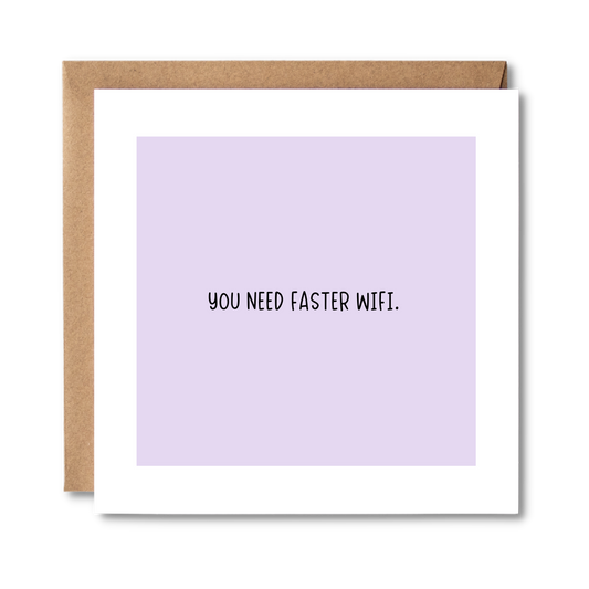 You Need Faster Wifi | Honest Card