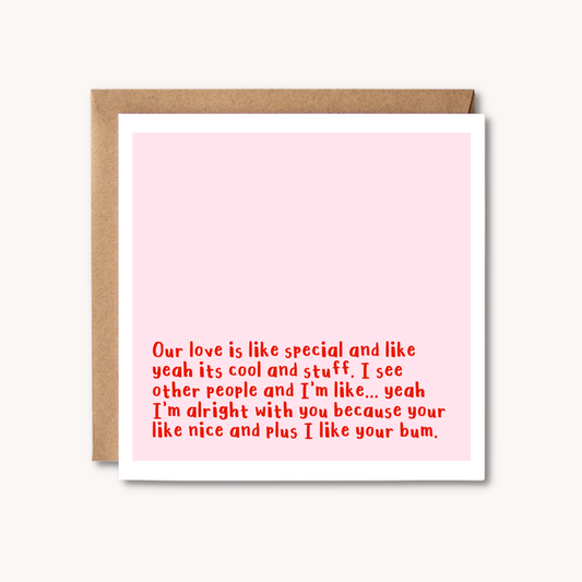 Our Love Is Like Special And Cool And Stuff | Couples Card